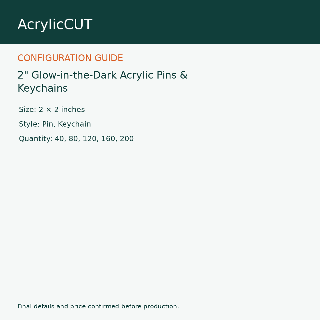 2" Glow-in-the-Dark Acrylic Pins & Keychains — configuration guide